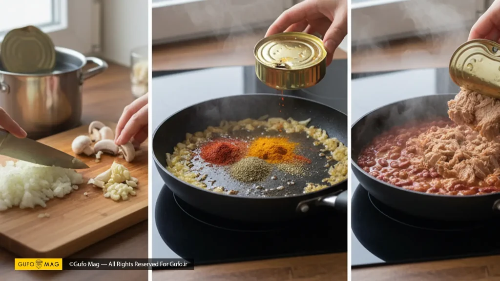 مراحل تهیه خوراک لوبیا و تن ماهی