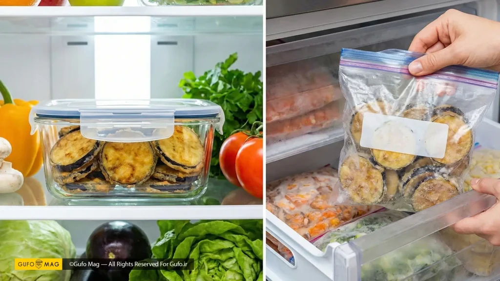 روشهای صحیح نگهداری بادمجان سرخشده در ظروف یخچال و کیسههای فریزر